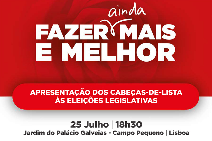 Apresentação dos cabeças de lista às Eleições Legislativas