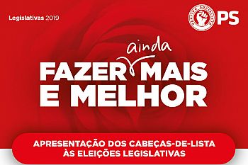 PS apresenta cabeças de lista às Eleições Legislativas
