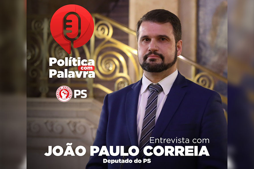 João Paulo Correia no podcast ‘Política com Palavra’