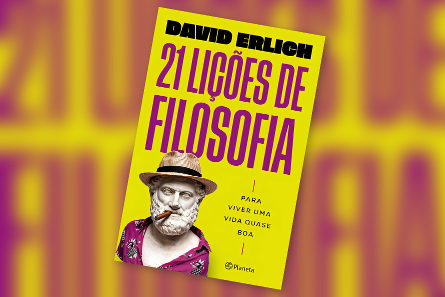 ‘21 Lições de Filosofia’ de David Erlich